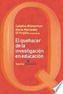 Libro de El Que Hacer De La Investigación En Educación