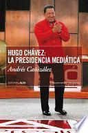 Libro de Hugo Chávez: La Presidencia Mediática