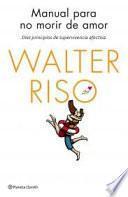 Libro de Manual Para No Morir De Amor