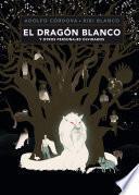 Libro de El Dragón Blanco Y Otros Personajes Olvidados