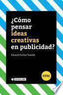 Libro de ¿cómo Pensar Ideas Creativas En Publicidad?