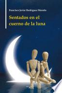 Libro de Sentados En El Cuerno De La Luna
