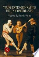 Libro de Viajes Extraordinarios De Un Comediante