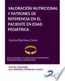 Libro de Valoración Nutricional Y Patrones De Referencia En El Paciente En Edad Pediátrica
