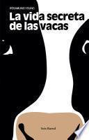 Libro de La Vida Secreta De Las Vacas