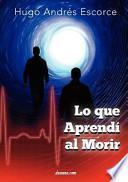 Libro de Lo Que Aprendí Al Morir