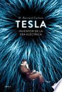 Libro de Tesla : Inventor De La Era Eléctrica