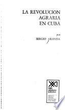Libro de La Revolución Agraria En Cuba