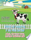 Libro de Mimí, La Vaquita, Y Su Rica Leche/mimí, The Little Cow, And Her Delicious Milk