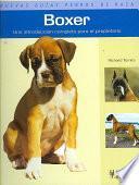 Libro de Boxer, Una Introduccion Completa Para El Propietar