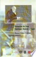Libro de Vivencias De Don Santiago Ramón Y Cajal