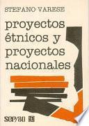 Libro de Proyectos étnicos Y Proyectos Nacionales