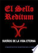 Libro de El Sello Reditum. Sueños De La Vida Eterna