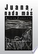 Libro de Juana, Nada Más