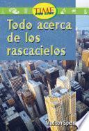 Libro de Todo Acerca De Los Rascacielos (all About Skyscrapers): Early Fluent (nonfiction Readers)