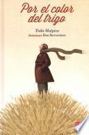 Libro de Por El Color Del Trigo / For The Color Of Grain