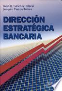 Libro de Dirección Estratégica Bancaria