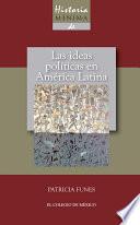 Libro de Historia Mínima De Las Ideas Políticas En América Latina