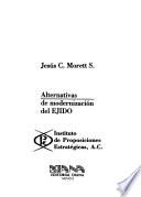 Libro de Alternativas De Modernización Del Ejido