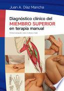 Libro de Diagnóstico Clínico Del Miembro Superior En Terapia Manual