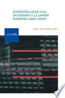 Libro de Siniestralidad Vial En España Y La Unión Europea (1997 2007)