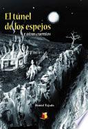 Libro de El Túnel De Los Espejos Y Otros Cuentos