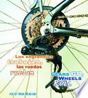 Libro de Gears Go, Wheels Roll