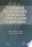 Libro de La Elaboración Del Plan Estratégico Y Su Implantación A Través Del Cuadro De Mando Integral