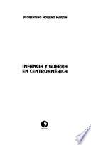 Libro de Infancia Y Guerra En Centroamérica