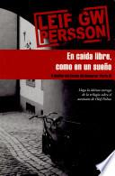 Libro de En Caida Libre Como En Un Sueno/ In Free Fall As If A Dream