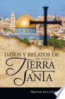Libro de Datos Y Relatos De Un Viaje A Tierra Santa