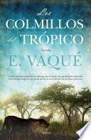 Libro de Los Colmillos Del Trópico