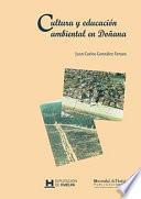 Libro de Cultura Y EducaciÓn Ambiental En DoÑana