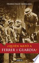 Libro de ¿quién Mató A Ferrer I Guardia?