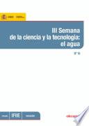 Libro de Iii Semana De La Ciencia Y La Tecnología: El Agua