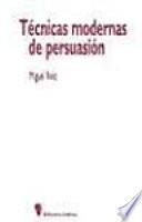 Libro de Técnicas Modernas De Persuasión