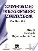 Libro de Mulegé Estado De Baja California Sur. Cuaderno Estadístico Municipal 1999