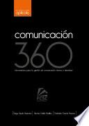 Libro de Comunicación 360: Herramientas Para La Gestión De Comunicación Interna E Identidad
