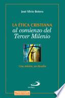 Libro de La ética Cristiana Al Comienzo Del Tercer Milenio