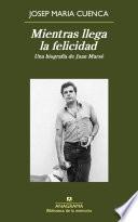Libro de Mientras Llega La Felicidad