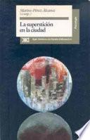 Libro de La Superstición En La Ciudad