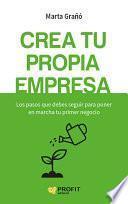 Libro de Crea Tu Propia Empresa
