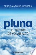 Libro de Pluna, El Riesgo De Volar Alto
