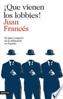 Libro de ¡que Vienen Los Lobbies!