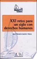 Libro de Xxi Retos Para Un Siglo Con Derechos Humanos
