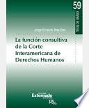 Libro de La Función Consultiva De La Corte Interamericana De Derechos Humanos