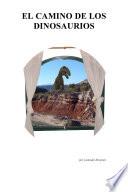 Libro de El Camino De Los Dinosaurios