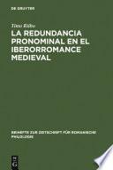 Libro de La Redundancia Pronominal En El Iberorromance Medieval