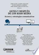 Libro de Antes Y Después De Los Mass Media. Actores Y Estrategias Comunicativas