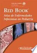 Libro de Red Book Atlas De Enfermedades Infecciosas En Pediatria / Red Book Atlas Of Pediatric Infectious Diseases